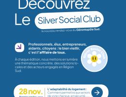 Lancement du Silver Social Club du Gérontopôle Sud à Toulon, événement dédié au vieillissement et à l’adaptabilité du logement pour les seniors.