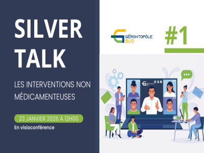 illustration du silver talk n°1 sur les interventions non médicamenteuses - En partenariat avec le CHU de Nice, France Alzeihmer, Fondation Claude Pompidou, La Mutualité Française 