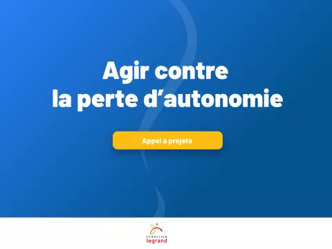 Appel a projet - agir contre la perte d'autonomie de la fondation le grand